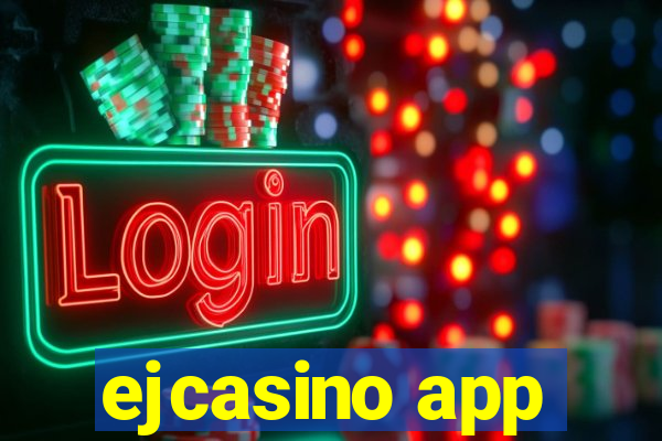 ejcasino app